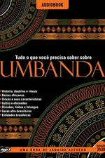 Cover of Tudo que você precisa saber sobre Umbanda