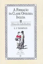 Cover of A formação da classe operária inglesa (V. 3)