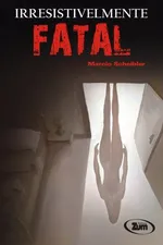 Cover of Irresistivelmente Fatal