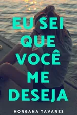 Cover of Eu sei que você me deseja