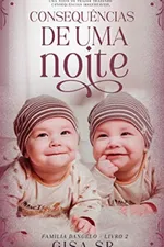 Cover of Consequências de Uma Noite