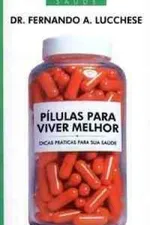 Cover of Pílulas Para Viver melhor