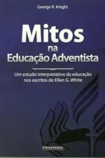 Cover of Mitos na Educação Adventista
