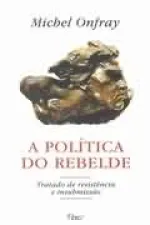 Cover of A Política do Rebelde