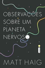 Cover of Observações sobre um planeta nervoso