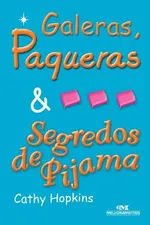 Cover of Galeras, Paqueras e Segredos de Pijamas