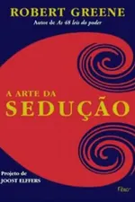 Cover of A Arte da Sedução