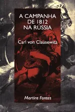 Cover of A Campanha de 1812 na Rússia