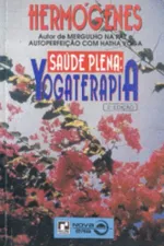 Cover of Saúde plena: yogaterapia