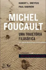 Capa de Michel Foucault - Uma Trajetória Filosófica