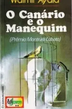 Cover of O canário e o manequim