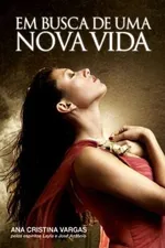 Cover of Em Busca de Uma Nova Vida