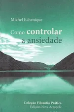 Cover of Como Controlar a Ansiedade