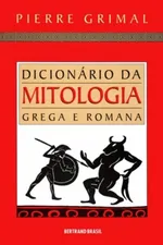 Cover of Dicionário da Mitologia Grega e Romana