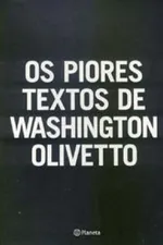 Cover of Os Piores Textos de Washington Olivetto
