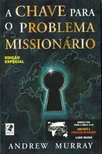 Cover of A Chave para o problema missionário