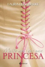 Cover of Muito Mais Que Uma Princesa