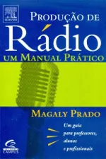 Cover of Produção de Rádio: um Manual Prático