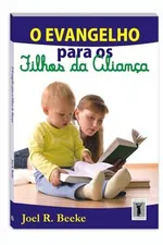 Cover of O Evangelho para os Filhos da Aliança