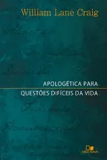 Cover of Apologética para questões difíceis da vida
