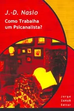 Cover of Como Trabalha um Psicanalista?