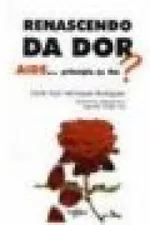 Cover of Renascendo da dor