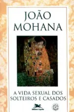 Cover of A vida sexual dos solteiros e casados