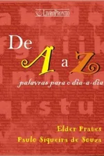 Cover of De A a Z - Palavras para o dia a dia