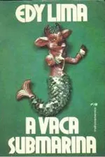Cover of A Vaca Submarina