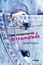 Cover of Como reconquistar seu ex-namorado