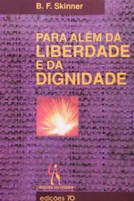 Cover of Para além da liberdade e da dignidade