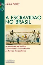 Cover of A escravidão no Brasil