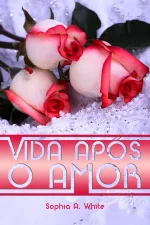Cover of Vida Após o Amor
