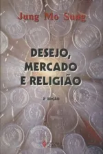 Cover of Desejo, Mercado, Religião