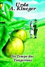 Cover of No tempo das tangerinas