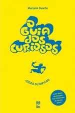 Cover of O Guia Dos Curiosos: Jogos Olímpicos