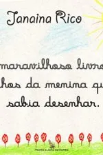 Cover of O maravilhoso livro de desenhos da menina que não sabia desenhar