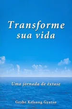 Cover of Transforme Sua Vida