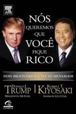 Cover of Nós Queremos que Você Fique Rico