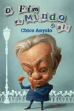 Cover of O Fim do Mundo é Ali