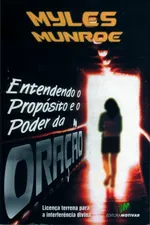 Cover of Entendendo o Propósito e o Poder da Oração