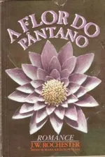 Cover of A Flor do Pântano