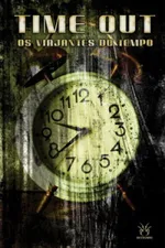 Cover of Time Out - Os Viajantes do Tempo