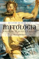 Cover of O Livro de Ouro da Mitologia