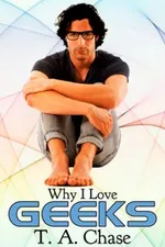 Cover of Why I Love Geeks