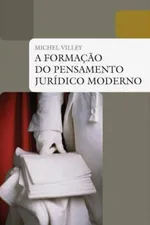 Cover of A Formação do Pensamento Jurídico Moderno