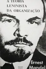 Cover of A Teoria Leninista da Organização