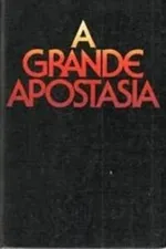 Cover of A Grande Apostasia