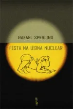 Cover of Festa na usina nuclear