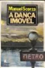 Cover of A dança imóvel